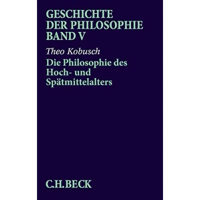 Abbildung von Geschichte der Philosophie Bd. 5: Die des Hoch und Spätmittelalters