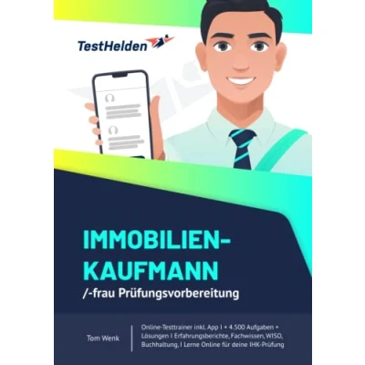 Abbildung von Immobilienkaufmann/ frau Prüfungsvorbereitung Online Testtrainer inkl. App I + 4.500 Aufgaben Erfahrungsberichte, Fachwissen, WISO, Lerne für deine IHK Prüfung ..