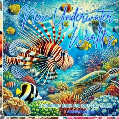 Abbildung von New Underwater Worlds: A coloring book for kids and teens