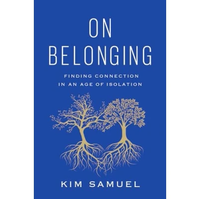 Abbildung von On Belonging: Finding Connection in an Age of Isolation