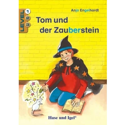 Abbildung von Tom und der Zauberstein / Level 1: Schulausgabe (Lesen lernen mit Silbenhilfe)