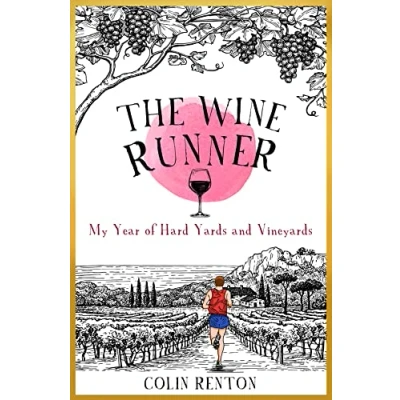 Abbildung von The Wine Runner: My Year of Hard Yards and Vineyards