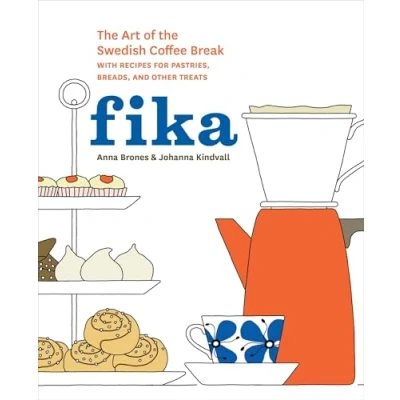 Abbildung von Fika: The Art of Swedish Coffee Break, with Recipes for Pastries, Breads, and Other Treats [A Baking Book]