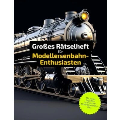 Abbildung von Rätselheft für Modelleisenbahn Enthusiasten mit vielen Begriffen rund um das Hobby.: Tolles Geschenk Modelleisenbahner: Rätsel und Knobelei in einem Kreuzworträtselheft.