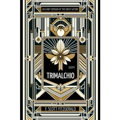 Abbildung von Trimalchio: An Early Version of The Great Gatsby