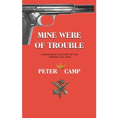 Abbildung von Mine Were of Trouble: A Nationalist Account the Spanish Civil War