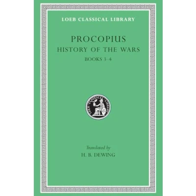 Abbildung von History of the Wars: Books 3 4 (Loeb Classical Library)