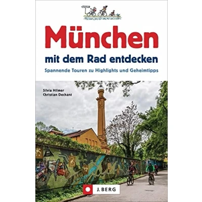 Abbildung von München mit dem Rad entdecken: Spannende Touren zu Highlights und Geheimtipps