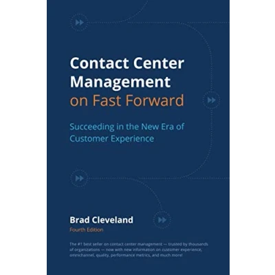 Abbildung von Contact Center Management on Fast Forward: Succeeding in the New Era of Customer Experience