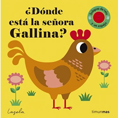 Abbildung von ¿Dónde está la señora gallina?: Solapas de tela y un espejo (Libros con texturas)