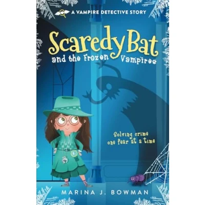 Abbildung von Scaredy Bat and the Frozen Vampires (Scaredy Bat: A Vampire Detective Series, Band 1)