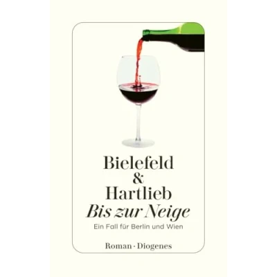Abbildung von Bis zur Neige: Ein Fall für Berlin und Wien