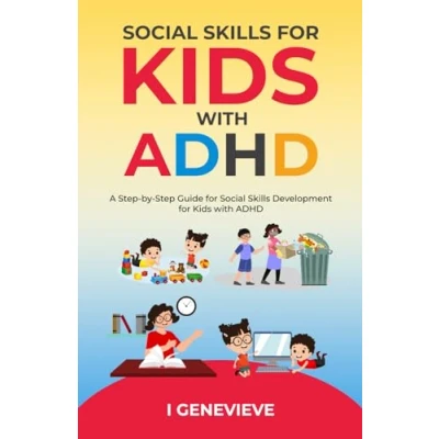 Abbildung von Social Skills for Kids with ADHD: A Step by Guide Development ADHD