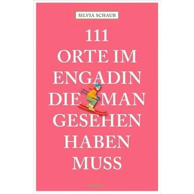 Abbildung von 111 Orte im Engadin, die man gesehen haben muss