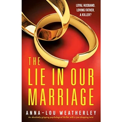Abbildung von The Lie in Our Marriage: An absolutely gripping psychological thriller with a jaw dropping twist (Detective Dan Riley, Band 6)