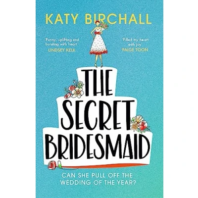 Abbildung von the Secret Bridesmaid: laugh out loud romantic comedy of year!