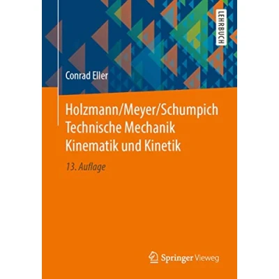 Abbildung von Holzmann/Meyer/Schumpich Technische Mechanik Kinematik und Kinetik