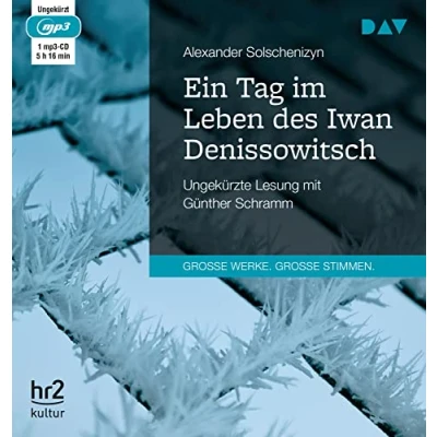 Abbildung von Ein Tag im Leben des Iwan Denissowitsch: Ungekürzte Lesung mit Günther Schramm (1 mp3 CD)