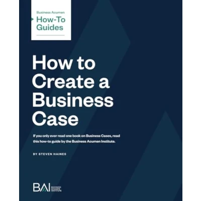 Abbildung von How to Create a Business Case (Business Acumen Guides)