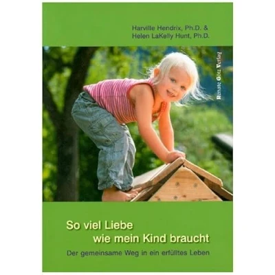 Abbildung von So viel Liebe wie mein Kind braucht: Der gemeinsame Weg in ein erfülltes Leben.