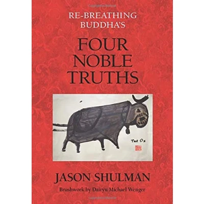 Abbildung von Re Breathing Buddha&#039;s Four Noble Truths (Practical Guides to Enlightenment, Awakening, and Healing)