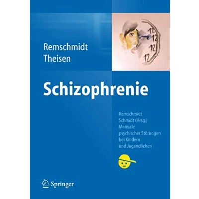 Abbildung von Schizophrenie (Manuale psychischer Störungen bei Kindern und Jugendlichen)