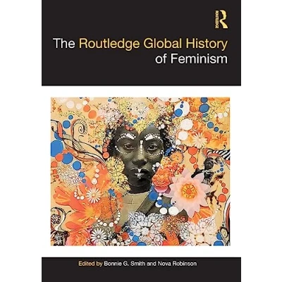 Abbildung von The Routledge Global History of Feminism (Routledge Histories)