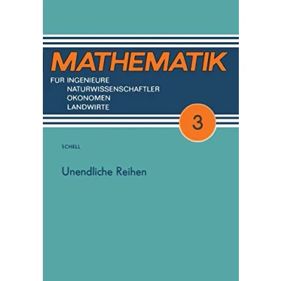 Abbildung von Unendliche Reihen (Mathematik für Ingenieure und Naturwissenschaftler, Ökonomen Landwirte)