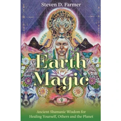 Abbildung von Earth Magic: Ancient Shamanic Wisdom for Healing Yourself, Others and the Planet