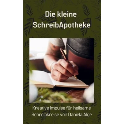 Abbildung von Die kleine SchreibApotheke: Kreative Impulse für heilsame Schreibkreise (Edition Schreibfreundin)