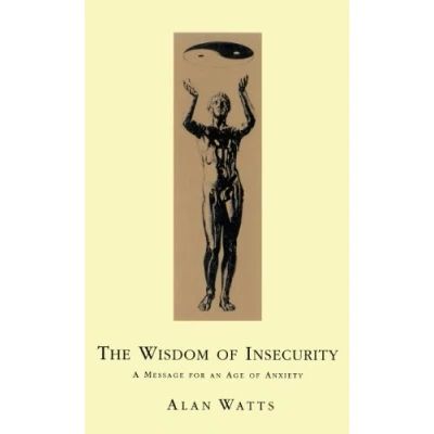 Abbildung von Wisdom of Insecurity: A Message for an Age Anxiety