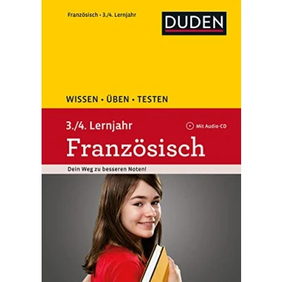 Abbildung von Wissen Üben Testen: Französisch 3./4. Lernjahr: Mit Audio CD zum besseren Hörverständnis. Ideal zur Vorbereitung auf Klassenarbeiten. Für Gymnasium und Gesamtschule