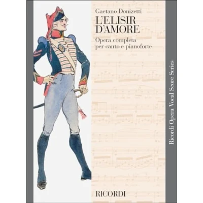 Abbildung von L&#039;Elisir d&#039;Amore: Vocal Score (Ricordi Opera Score)