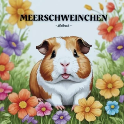 Abbildung von Meerschweinchen Malbuch: Ein niedliches Malbuch für Kinder &amp; Erwachsene, mit 40 entzückenden Illustrationen.