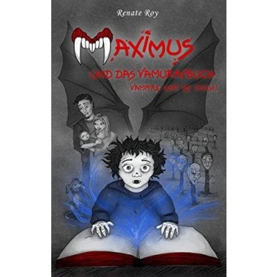 Abbildung von Maximus und das Vamuraibuch: Vampire gibt es doch!