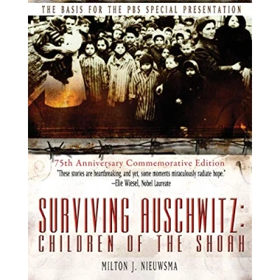 Abbildung von SURVIVING AUSCHWITZ: CHILDREN¿OF¿THE¿SHOAH 75TH ANNIVERSARY COMMEMORATIVE EDITION: EDITION
