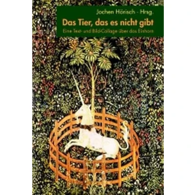 Abbildung von das Tier, es nicht gibt: Eine Text und Bild Collage über Einhorn