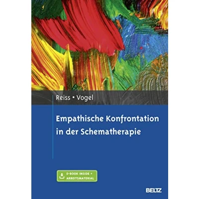 Abbildung von Empathische Konfrontation in der Schematherapie: Mit E Book inside und Arbeitsmaterial