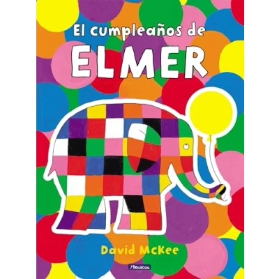 Abbildung von Elmer. Un cuento El cumpleaños de Elmer (Cuentos infantiles)