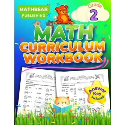 Abbildung von MathBear: Math Curriculum Workbook Grade 2: 2nd Curriculum: Numeration, Place Value, Addition and Subtraction, Telling Time with Answers (MATHBEAR Workbooks, Band 80)