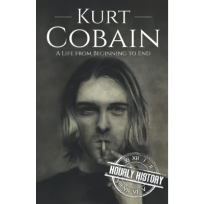 Abbildung von Kurt Cobain: A Life from Beginning to End (Biographies of Musicians)