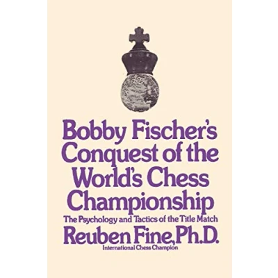 Abbildung von Bobby Fischer&#039;s Conquest of the World Chess Championship: Psychology and Tactics Title Match