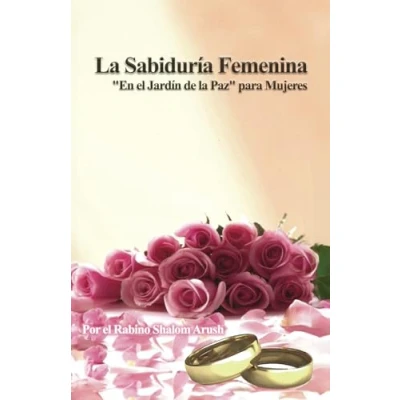 Abbildung von la Sabiduría Femenina: &quot;En el Jardín de Paz&quot; para Mujeres
