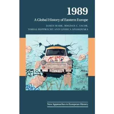 Abbildung von 1989: A Global History of Eastern Europe (New Approaches to European History)