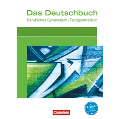 Abbildung von Das Deutschbuch Berufliches Gymnasium/Fachgymnasium Ausgabe 2012: Schulbuch
