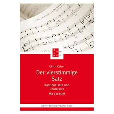 Abbildung von Der vierstimmige Satz. Kantionalsatz und Choralsatz. Ein Lernprogramm mit CD ROM (Bärenreiter Studienbücher Musik, Band 12)