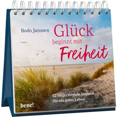 Abbildung von Glück beginnt mit Freiheit Aufstellbuch: 52 Impulse für ein gutes Leben