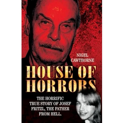 Abbildung von House of Horrors: The Horrific True Story Josef Fritzl, Father From Hell