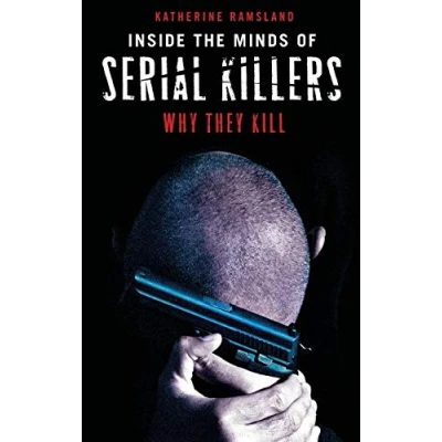 Abbildung von Inside the Minds of Serial Killers: Why They Kill