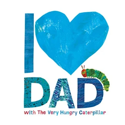 Abbildung von I Love Dad with the Very Hungry Caterpillar